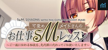S&M Lessons with the Cute Masochist Maid: I’ll teach you the secret techniques of your clan in place of your father! PC Specs