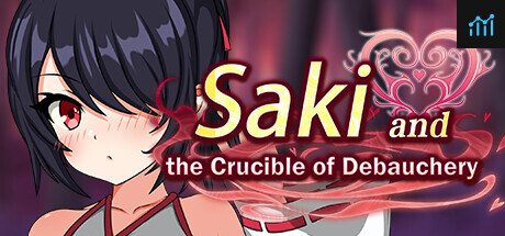 Can I Run Saki and the Crucible of Debauchery?
