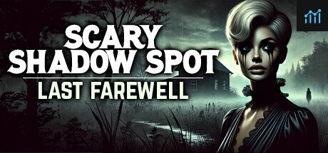 Scary Shadow Spot - Last Farewell PC Specs