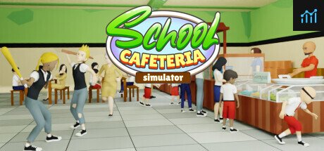 School Cafeteria Simulator PC Specs