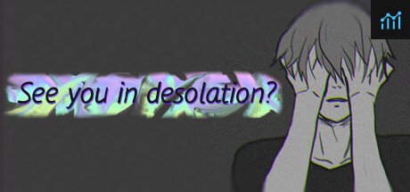 See You In Desolation? PC Specs