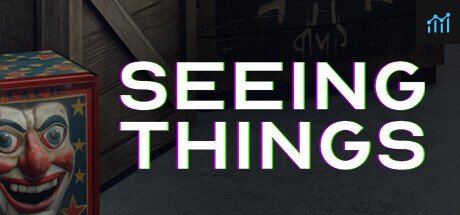 Seeing Things PC Specs