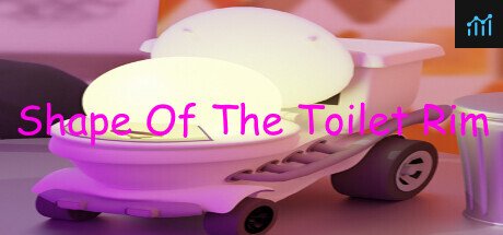 Shape Of The Toilet Rim PC Specs