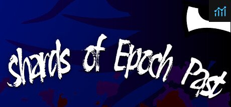 Shards of Epoch Past PC Specs