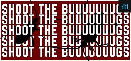 SHOOT THE BUUUUUUUGS PC Specs