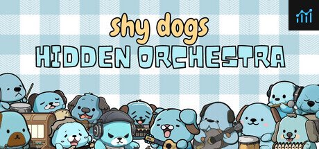 Shy Dogs Hidden Orchestra PC Specs