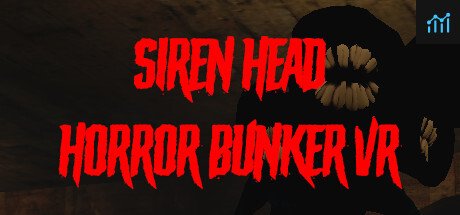 Siren Head Horror Bunker VR PC Specs