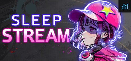 Sleep Stream PC Specs