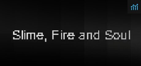 Slime, Fire and Soul PC Specs