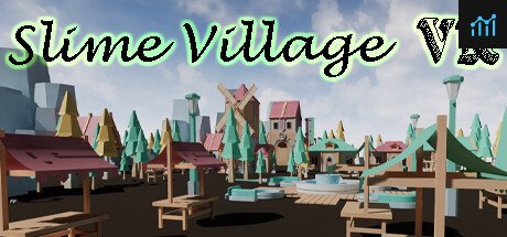Can I Run Slime Village VR?