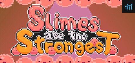 Slimes are the Strongest PC Specs