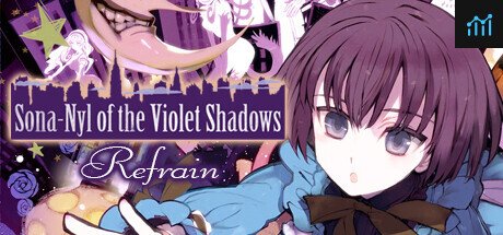 Sona-Nyl of the Violet Shadows Refrain PC Specs