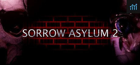 Sorrow Asylum 2 PC Specs