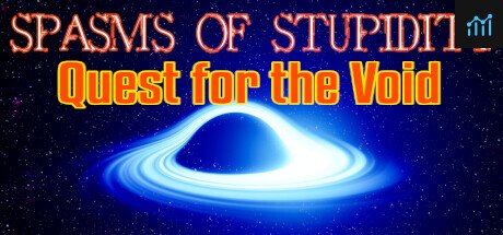 Spasms of Stupidity : Quest for the Void PC Specs