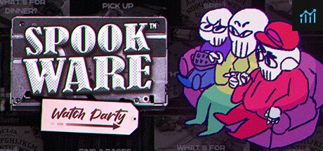 SPOOKWARE: Watch Party PC Specs