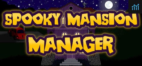 Spooky Mansion Manager PC Specs