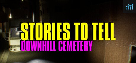 Stories to Tell - Downhill Cemetery PC Specs