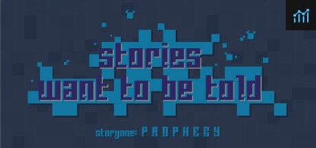 Stories Want to Be Told Storyone: Prophecy PC Specs