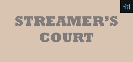 Streamer's Court PC Specs