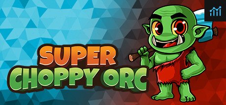 Super Choppy Orc PC Specs