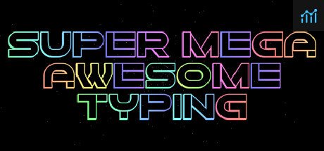 Super Mega Awesome Typing PC Specs