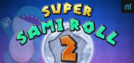 Super Sami Roll 2 PC Specs