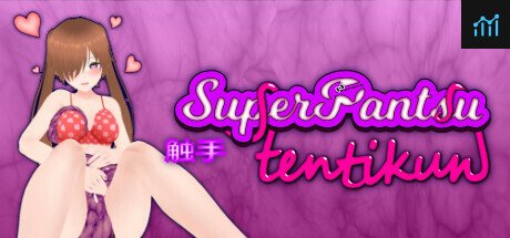 SuperPantsu Tentikun PC Specs