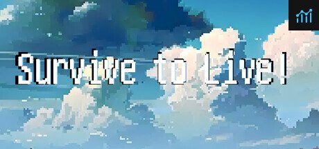 Survive to Live! PC Specs
