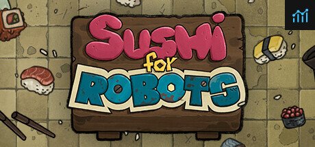 Sushi For Robots PC Specs