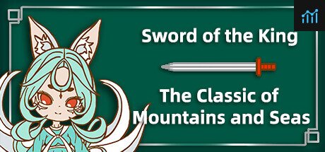 Sword of the King - The Classic of Mountains and Seas PC Specs