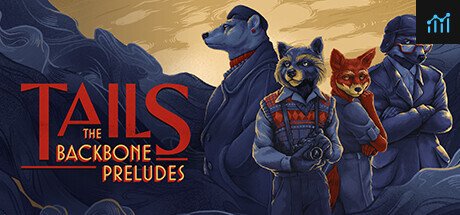 Tails: The Backbone Preludes PC Specs