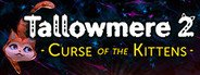 Tallowmere 2: Curse of the Kittens System Requirements
