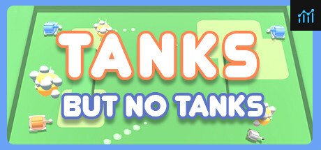 Tanks, But No Tanks PC Specs