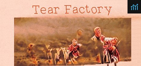 Tear Factory PC Specs