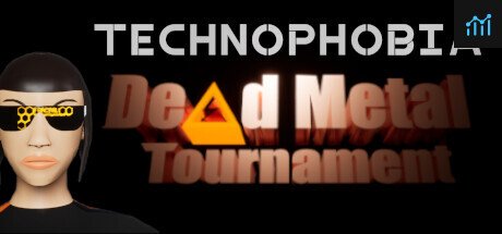 Can I Run Technophobia: Dead Metal Tournament?