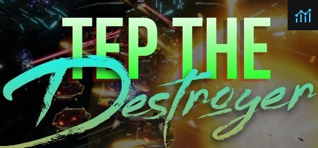 Tep The Destroyer PC Specs