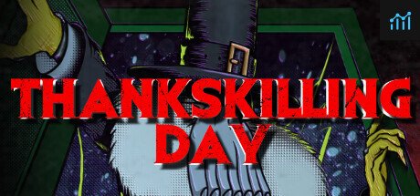 ThanksKilling Day PC Specs