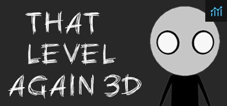 That Level Again 3D PC Specs
