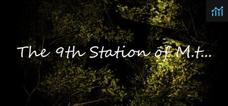 The 9th Station of M.t... PC Specs