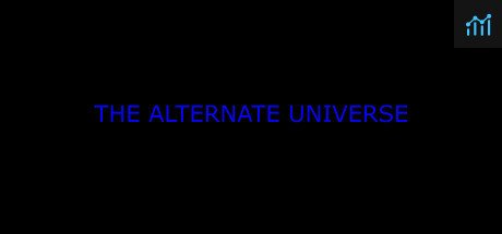 Can I Run The Alternate Universe: FULL GAME!?
