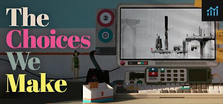 The Choices We Make PC Specs