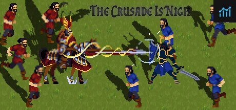 The Crusade Is Nigh PC Specs