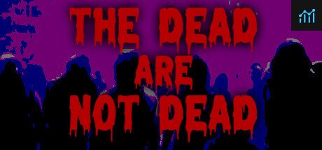 Can I Run The Dead are Not Dead?