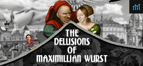 The Delusions of Maximillian Wurst PC Specs