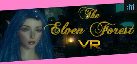 The Elven Forest VR PC Specs