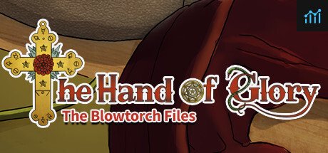 The Hand of Glory - The Blowtorch Files PC Specs