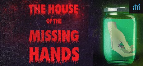 The house of the missing hands PC Specs