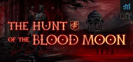The Hunt of the Blood Moon PC Specs