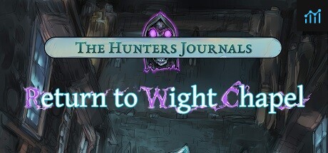 The Hunter's Journals - Return to Wight Chapel PC Specs