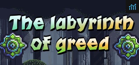 Can I Run The Labyrinth of Greed?
